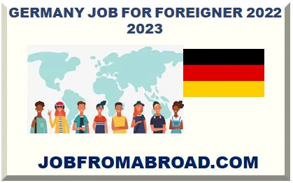 GERMANY JOB FOR FOREIGNER 2024