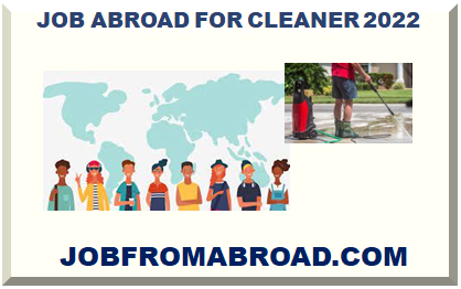JOB ABROAD FOR CLEANER 2022