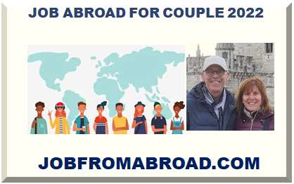 JOB ABROAD FOR COUPLE 2022