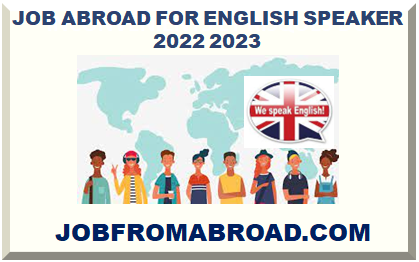 JOB ABROAD FOR ENGLISH SPEAKER 2024