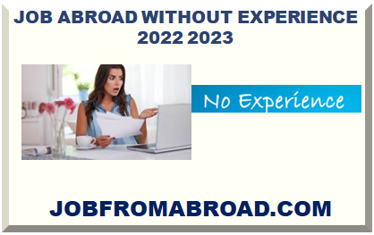 JOB ABROAD WITHOUT EXPERIENCE 2024