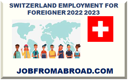 SWITZERLAND EMPLOYMENT FOR FOREIGNER 2024