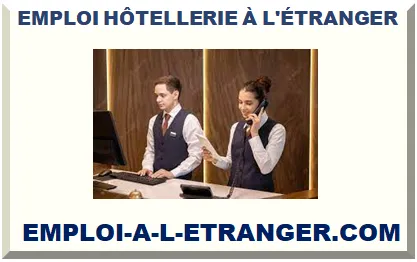 EMPLOI HÔTELLERIE À L'ÉTRANGER 2025