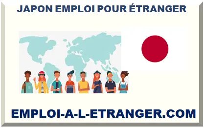 JAPON EMPLOI POUR ÉTRANGER 2025