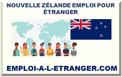 NOUVELLE ZÉLANDE EMPLOI POUR ÉTRANGER 2025
