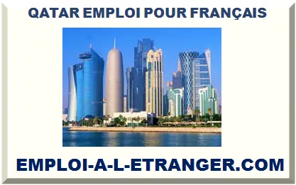 QATAR EMPLOI POUR FRANCOPHONE 2025