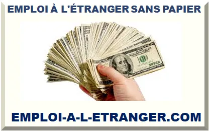 EMPLOI À L'ÉTRANGER SANS PAPIER 2025